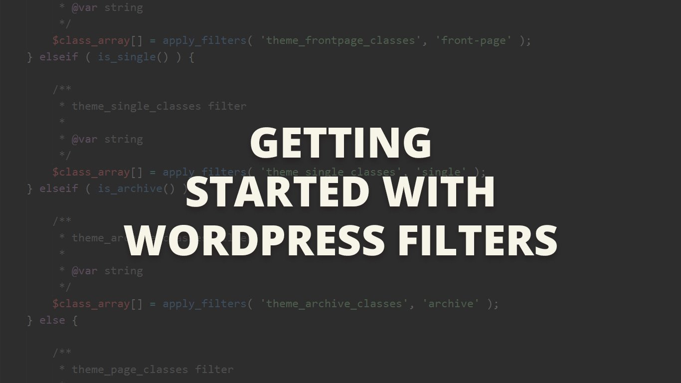Getting Started With WordPress Filters