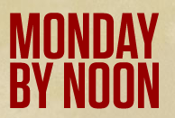 Monday By Noon